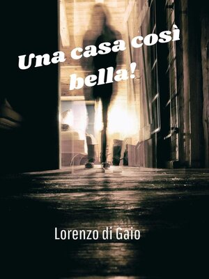 cover image of Una casa cosi bella!